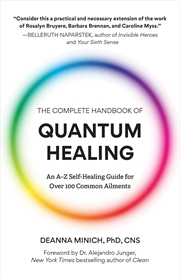 Buy The Complete Handbook of Quantum Healing