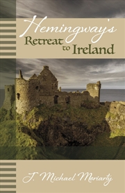 Buy Hemingway's Retreat to Ireland