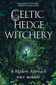 Buy Celtic Hedge Witchery-A Modern Approach