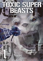 Buy Toxic Super Beasts Vol.1