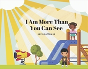 Buy I am More than you can see
