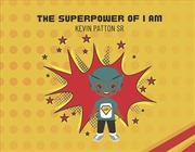 Buy The Superpower of I Am