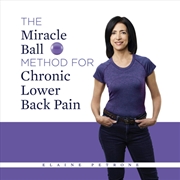 Buy The Miracle Ball Method for Chronic Lower Back Pain