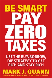Buy Be Smart and Pay Zero Taxes