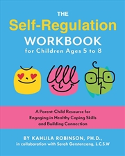 Buy The Self-Regulation Workbook for Children Ages 5 to 8