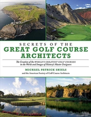 Buy Secrets of the Great Golf Course Architects