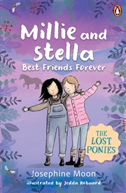 Buy The Lost Ponies: Millie and Stella Best Friends For Ever