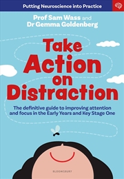Buy Take Action on Distraction: The definitive guide to improving attentionand focus in the Early Years
