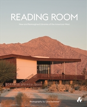 Buy Reading Room: New and Reimagined Libraries of the American West