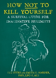 Buy How Not To Kill Yourself