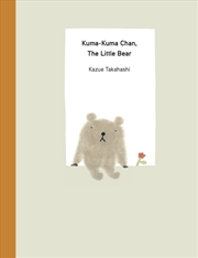 Buy Kuma-Kuma Chan, the Little Bear