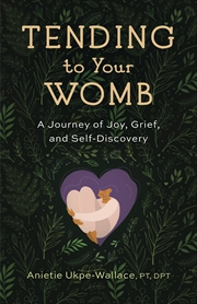 Buy Tending to Your Womb