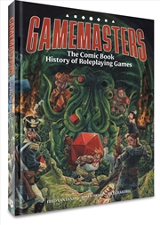Buy Gamemasters: The Comic Book History Of Roleplaying Games