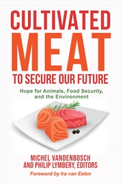 Buy Cultivated Meat to Secure Our Future