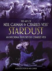 Buy The Art of Neil Gaiman and Charles Vess's Stardust