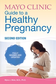 Buy Mayo Clinic Guide to a Healthy Pregnancy