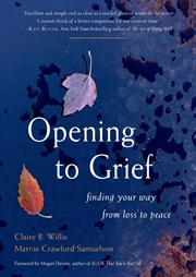 Buy Opening to Grief