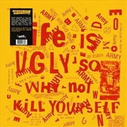 Buy Life Is Ugly So Why Not Kill Yourself