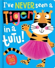 Buy I've Never Seen a Tiger in a Tutu!