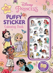 Buy Disney Princess: My First Puffy Sticker Colouring Book