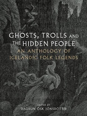 Buy Ghosts, Trolls And The Hidden People