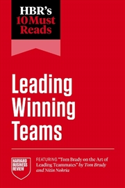 Buy HBR's 10 Must Reads on Leading Winning Teams
