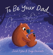 Buy To Be Your Dad