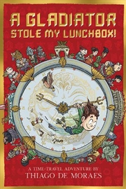 Buy A Gladiator Stole My Lunchbox!