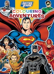 Buy Justice League: Colouring Adventures (DC Comics: Starring Superman)