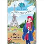 Buy Paris Adventure (Ella at Eden: Super Special #1)