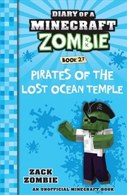 Buy Pirates of the Lost Ocean Temple (Diary of a Minecraft Zombie, Book 27)