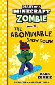 Buy The Abominable Snow Golem (Diary of a Minecraft Zombie, Book 28)