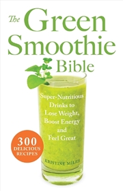 Buy The Green Smoothie Bible