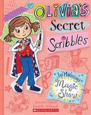 Buy The Marvellous Magic Show (Olivia's Secret Scribbles #12)