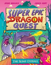Buy The Slimy Eyeball (Super Epic Dragon Quest #2)