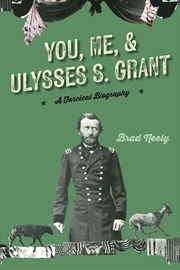 Buy You, Me, and Ulysses S. Grant