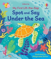 Buy My First Lift-The-Flap Spot And Say Under The Sea