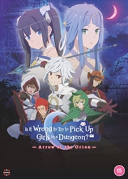 Buy Is It Wrong To Try To Pick Up Girls In A Dungeon? - Arrow Of The Orion