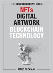 Buy The Comprehensive Guide to NFTs, Digital Artwork, and Blockchain Technology