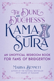 Buy The Duke and Duchess's Kama Sutra