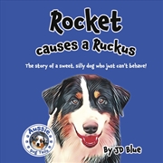 Buy Rocket Causes A Ruckus