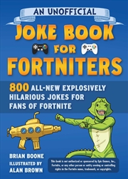 Buy An Unofficial Joke Book for Fortniters