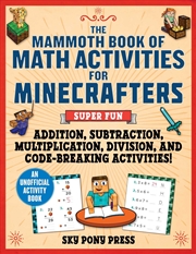 Buy The Mammoth Book of Math Activities for Minecrafters