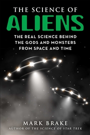 Buy The Science of Aliens