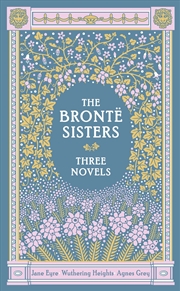 Buy The Bronte Sisters Three Novels (Barnes & Noble Collectible Classics: Omnibus Edition