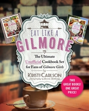 Buy Eat Like a Gilmore: The Ultimate Unofficial Cookbook Set for Fans of Gilmore Girls