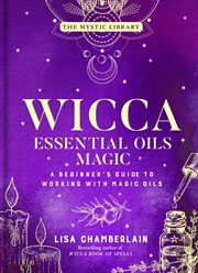 Buy Wicca Essential Oils Magic