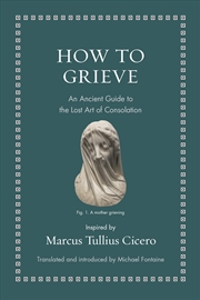 Buy How to Grieve
