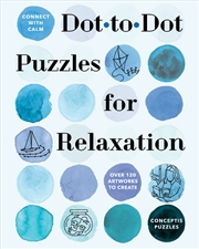 Buy Connect With Calm: Dot-To-Dot Puzzles For Relaxation