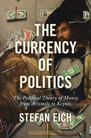 Buy The Currency of Politics